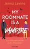 [My Vampires 01] • My Roommate is a Vampire · Ein Mitbewohner zum Anbeißen